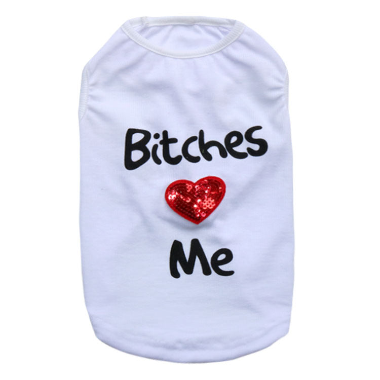 Bit**** Love Me Shirt for Cats & Dogs